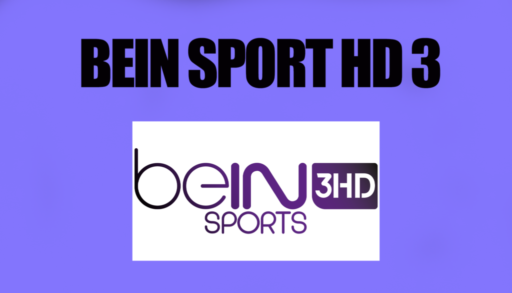 bein sport 3 hd live buz sport tv بث مباشر قناة ان سبورت 3 بوز سبورت