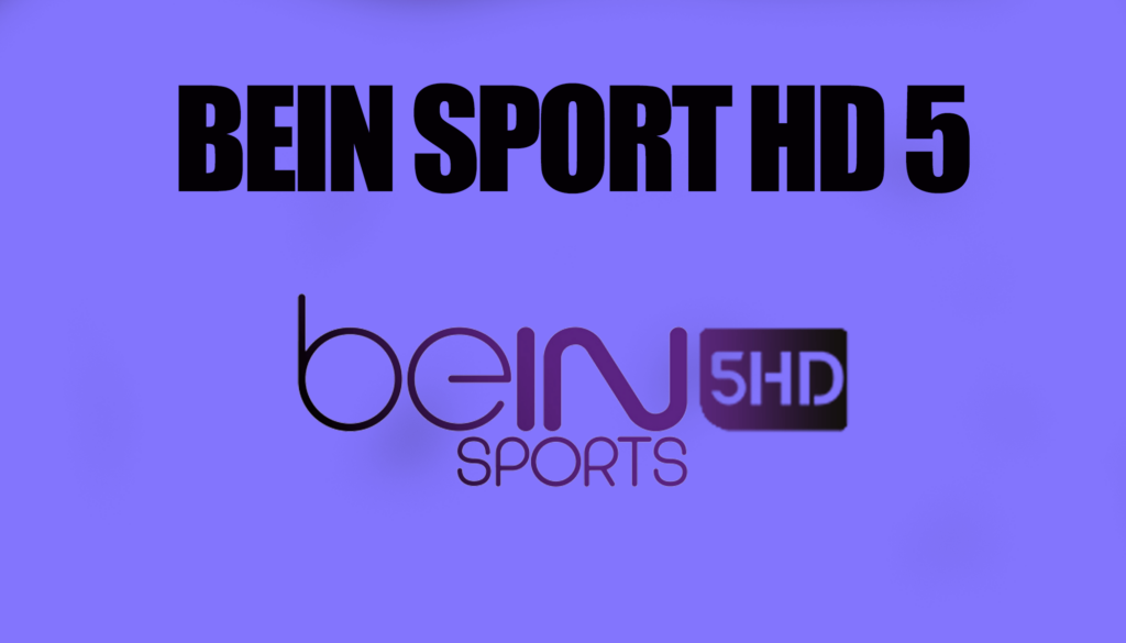 bein sport 5 hd live buz sport بث مباشر قناة بي ان سبورت 5 بوز سبورت